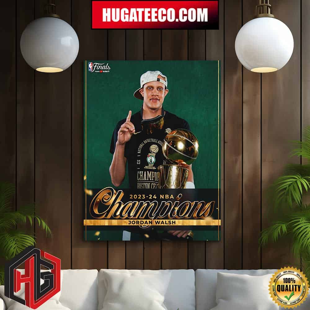 2023-24 NBA Champions In Year 1 Jordan Walsh Boston Celtics Home Decor Poster Canvas