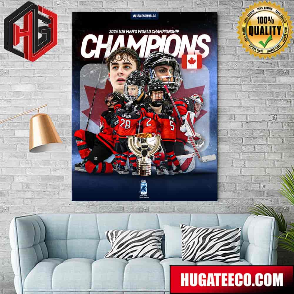2024 U18 Men‚Äôs World Championship Congrats Hockey Canada Are Champions Home Decor Poster Canvas