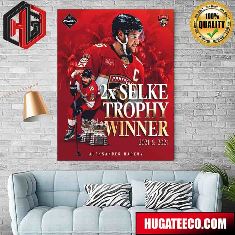 Aleksander Barkov Florida Panthers Is Officially A Two-Time Selke Winner NHL Awards 2024 Home Decor Poster Canvas