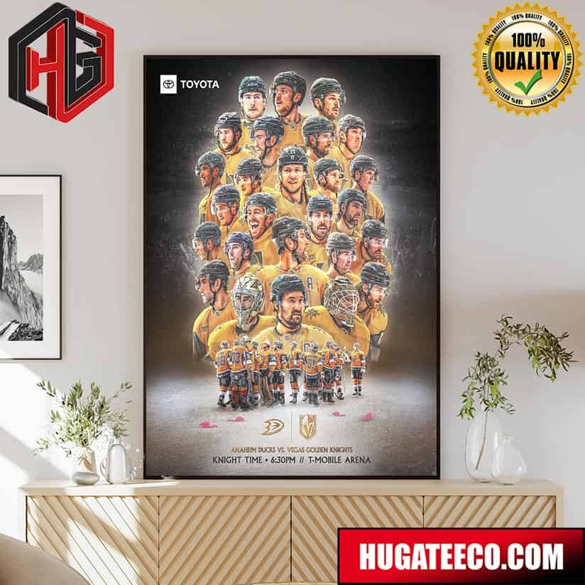 Anaheim Ducks Vs Vegas Golden Knights Time On Fox Sports Las Vegas NHL Poster Canvas