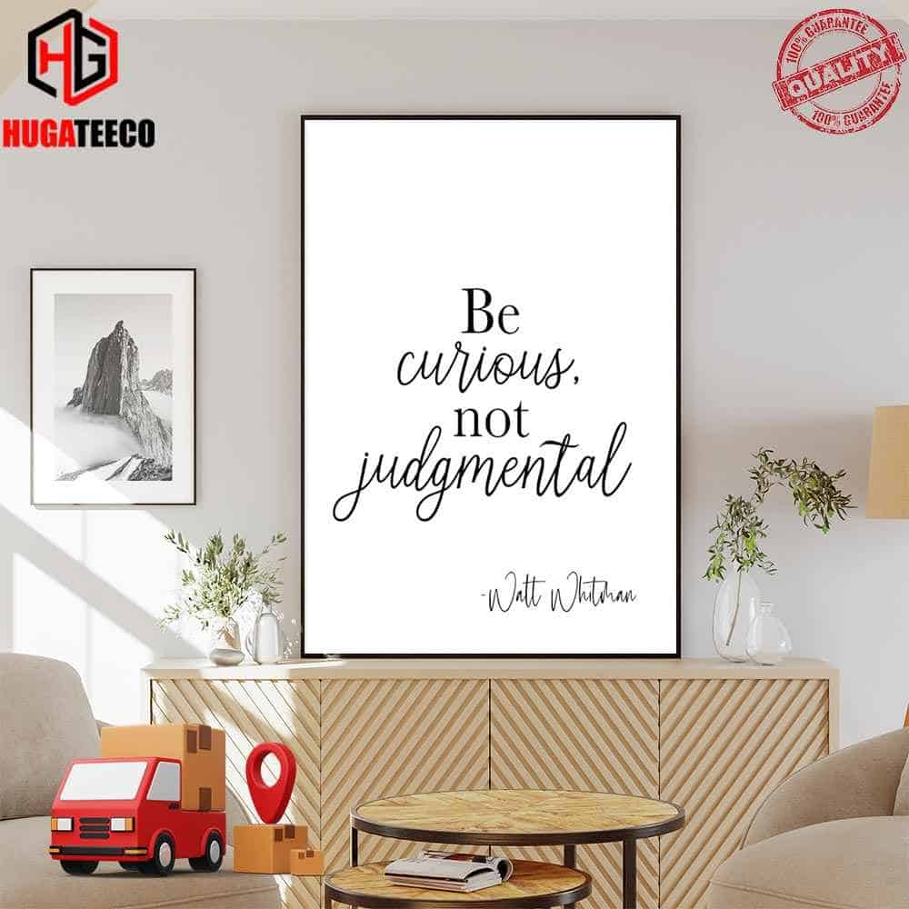 Be Curios Not Judgemental Walt Whitman Art Print Home Decoration Poster Canvas