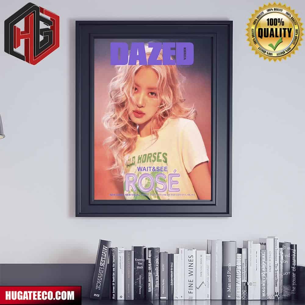Blackpink‚Äôs Rose ‚Äòroses are rosie‚Äô Looks Immaculate For Dazed Korea Poster Canvas