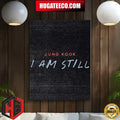 BTS Jung Kook I Am Still Coming Soon To Cinemas Home Decor Poster Canvas