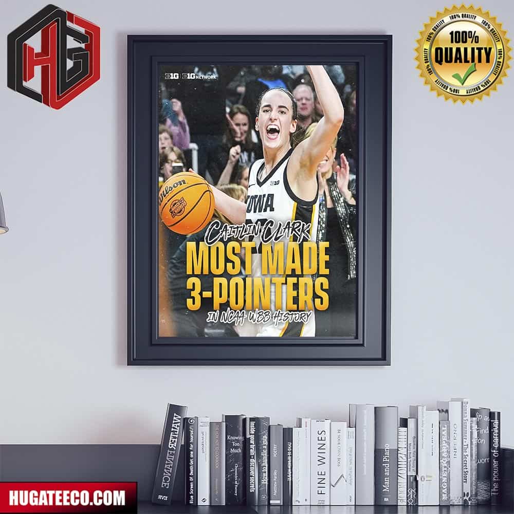 Caitlin Clark Iowa Hawkeyes Is One Of The Most Made 3-Pointers In NCAA March Madness WBB History Poster Canvas