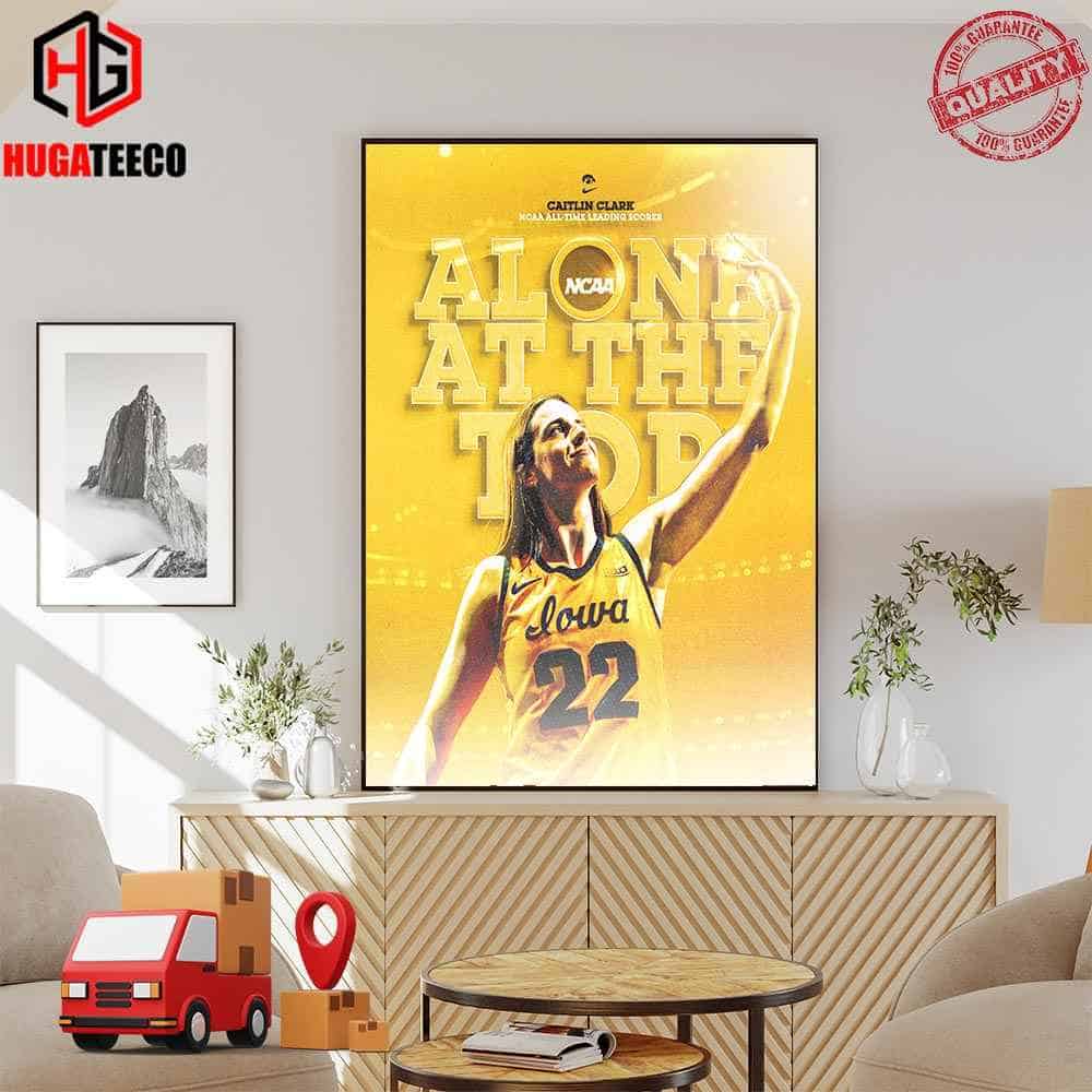 Caitlin Clark X Iowa Hawkeyes NCAA All-Time Alone At The Top Leading Scorer Iowa Women‚Äôs Basketball Poster Canvas