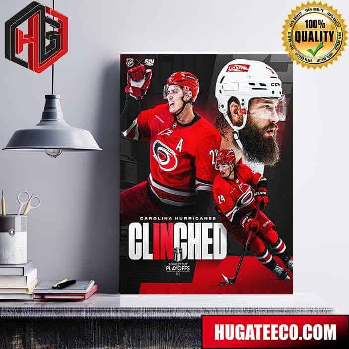 Carolina Hurricanes Have Officially Clinched Their Spot In The Stanley Cup Playoffs 2024 NHL Poster Canvas