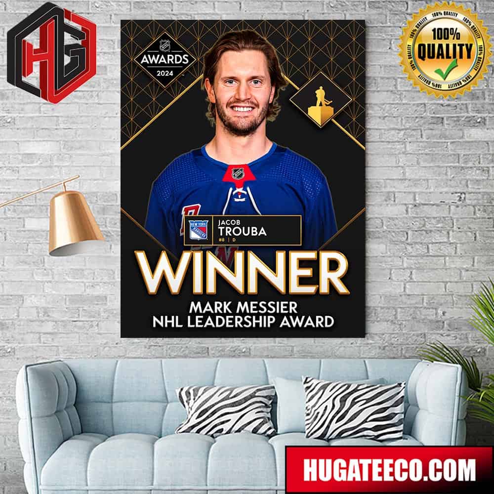 Congrats Jacob Trouba Official Achieve Mark Messier NHL Leadership Award 2024 Poster Canvas