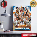 Congratulations To The Teams That Reached The Sweet 16 NCAA March Madness Poster Canvas